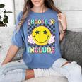 Choose To Include Special Education Teacher Autism Awareness Women's Comfort Colors T-Shirt Blue Jean