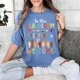 In This Classroom Everyone Is Welcome For Teacher Women's Comfort Colors T-Shirt Blue Jean