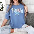 Coquette Bow Teach Teacher Happy First Day Back To School Women's Comfort Colors T-Shirt Blue Jean Coquette Bow Teach Teacher Happy First Day Back To School Women's Comfort Colors T-Shirt Blue Jean