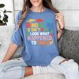 Dinosaurs Didnt Read Look What Happened To Them Cute Teacher Women's Comfort Colors T-Shirt Blue Jean Dinosaurs Didnt Read Look What Happened To Them Cute Teacher Women's Comfort Colors T-Shirt Blue Jean