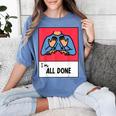 All Done Sped Teacher ASL Teacher Neurodiversity Hand Sign Women's Comfort Colors T-Shirt Blue Jean