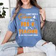 I Don't Need A Costume I'm A Pre-K Teacher Halloween Men Women Women's Comfort Colors T-Shirt Blue Jean I Don't Need A Costume I'm A Pre-K Teacher Halloween Men Women Women's Comfort Colors T-Shirt Blue Jean