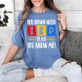 You Down With IEP Yeah You Know Me SPED Teacher Women's Comfort Colors T-Shirt Blue Jean