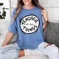 Dr Seuss Teacher Of All Things Red Emblem Women's Comfort Colors T-Shirt Blue Jean Dr Seuss Teacher Of All Things Red Emblem Women's Comfort Colors T-Shirt Blue Jean