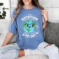 Earth Day Rotation Of The Earth Makes My Day Science Teacher Women's Comfort Colors T-Shirt Blue Jean Earth Day Rotation Of The Earth Makes My Day Science Teacher Women's Comfort Colors T-Shirt Blue Jean
