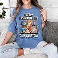 Easily Distracted By Cats & History Teacher Women Men Women's Comfort Colors T-Shirt Blue Jean