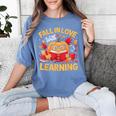 Fall In Love With Learning Pumpkin Thanksgiving Teacher Fall Women's Comfort Colors T-Shirt Blue Jean