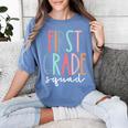First Grade Squad 1st Grade Teacher Crew Back To School Team Women's Comfort Colors T-Shirt Blue Jean First Grade Squad 1st Grade Teacher Crew Back To School Team Women's Comfort Colors T-Shirt Blue Jean