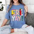 Fri-Yay Happy Friday Lovers Teacher Weekend Women Women's Comfort Colors T-Shirt Blue Jean Fri-Yay Happy Friday Lovers Teacher Weekend Women Women's Comfort Colors T-Shirt Blue Jean