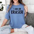Halloween Teacher Im An Eraser Costume Kids Men Women Women's Comfort Colors T-Shirt Blue Jean Halloween Teacher Im An Eraser Costume Kids Men Women Women's Comfort Colors T-Shirt Blue Jean