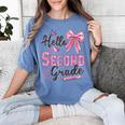 Hello Second Grade First Day Of School Coquette Teacher Girl Women's Comfort Colors T-Shirt Blue Jean Hello Second Grade First Day Of School Coquette Teacher Girl Women's Comfort Colors T-Shirt Blue Jean