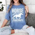 Horse Riding Teacher Rider Lover Equestrian Men Women Kids Women's Comfort Colors T-Shirt Blue Jean Horse Riding Teacher Rider Lover Equestrian Men Women Kids Women's Comfort Colors T-Shirt Blue Jean