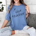 Hot Sexy Teacher Adult Humor Halloween Costume T Shirt Women's Comfort Colors T-Shirt Blue Jean Hot Sexy Teacher Adult Humor Halloween Costume T Shirt Women's Comfort Colors T-Shirt Blue Jean