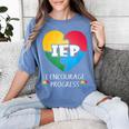 IEP I Encourage Progress Special Education School Teacher Women's Comfort Colors T-Shirt Blue Jean IEP I Encourage Progress Special Education School Teacher Women's Comfort Colors T-Shirt Blue Jean