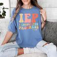 IEP I Encourage Progress Special Education Teacher Graphics Women's Comfort Colors T-Shirt Blue Jean IEP I Encourage Progress Special Education Teacher Graphics Women's Comfort Colors T-Shirt Blue Jean