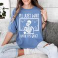 Ill Just Wait Until Its Quiet Teacher Lazy Halloween Costume Women's Comfort Colors T-Shirt Blue Jean Ill Just Wait Until Its Quiet Teacher Lazy Halloween Costume Women's Comfort Colors T-Shirt Blue Jean