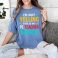 I’m Not Yelling This Is My PE School Teacher Voice I Teach Women's Comfort Colors T-Shirt Blue Jean I’m Not Yelling This Is My PE School Teacher Voice I Teach Women's Comfort Colors T-Shirt Blue Jean