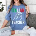 Italian Teacher Italy Italia Back To School First Day Women's Comfort Colors T-Shirt Blue Jean Italian Teacher Italy Italia Back To School First Day Women's Comfort Colors T-Shirt Blue Jean