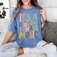 It's A Good Day To Make Music Musician Band Music Teacher Women's Comfort Colors T-Shirt Blue Jean It's A Good Day To Make Music Musician Band Music Teacher Women's Comfort Colors T-Shirt Blue Jean