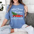 Jolliest Bunch Of Teachers This Side Of The Hallway Women's Comfort Colors T-Shirt Blue Jean