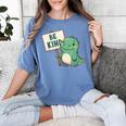 Be Kind Teacher Anti-Bullying Dino Kindness Women Men Boys Women's Comfort Colors T-Shirt Blue Jean Be Kind Teacher Anti-Bullying Dino Kindness Women Men Boys Women's Comfort Colors T-Shirt Blue Jean