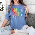 Kindergarten Squad Team Crew Teacher Back To School Women's Comfort Colors T-Shirt Blue Jean Kindergarten Squad Team Crew Teacher Back To School Women's Comfort Colors T-Shirt Blue Jean