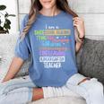 I Am A Kindergarten Teacher Shirt Creative Women's Comfort Colors T-Shirt Blue Jean I Am A Kindergarten Teacher Shirt Creative Women's Comfort Colors T-Shirt Blue Jean