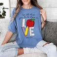 Let All That You Do Be Done In Love Christian Teacher Women's Comfort Colors T-Shirt Blue Jean
