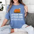 Let's Eat Kids Grammar For Thanksgiving Teacher Women's Comfort Colors T-Shirt Blue Jean Let's Eat Kids Grammar For Thanksgiving Teacher Women's Comfort Colors T-Shirt Blue Jean
