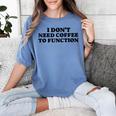 Lie Teacher Coffee Saying Humor School Women's Women's Comfort Colors T-Shirt Blue Jean Lie Teacher Coffee Saying Humor School Women's Women's Comfort Colors T-Shirt Blue Jean