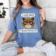I Love Math It Makes People Cry Math Teacher Women's Comfort Colors T-Shirt Blue Jean I Love Math It Makes People Cry Math Teacher Women's Comfort Colors T-Shirt Blue Jean