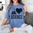 I Love Science Lover Teacher Scientist Sciences Women's Comfort Colors T-Shirt Blue Jean