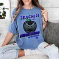 Marvel Teachers Are Super Heroes In Disguise Panther Women's Comfort Colors T-Shirt Blue Jean Marvel Teachers Are Super Heroes In Disguise Panther Women's Comfort Colors T-Shirt Blue Jean