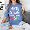 Matching Co-Teacher Best Friend She's My Bestie Work Team Women's Comfort Colors T-Shirt Blue Jean Matching Co-Teacher Best Friend She's My Bestie Work Team Women's Comfort Colors T-Shirt Blue Jean