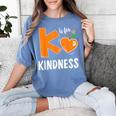 Matching Unity Day Orange Teacher Kindness Antibulliyng 2023 For Men Women Kids Women's Comfort Colors T-Shirt Blue Jean Matching Unity Day Orange Teacher Kindness Antibulliyng 2023 For Men Women Kids Women's Comfort Colors T-Shirt Blue Jean