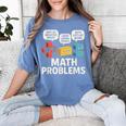 Math Problems Symbols Teacher Back To School Girl Boy Women's Comfort Colors T-Shirt Blue Jean Math Problems Symbols Teacher Back To School Girl Boy Women's Comfort Colors T-Shirt Blue Jean