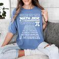 Come To The Math Side We Have Pie Shirt Pi Day Teacher Women's Comfort Colors T-Shirt Blue Jean Come To The Math Side We Have Pie Shirt Pi Day Teacher Women's Comfort Colors T-Shirt Blue Jean