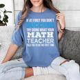 Math Teacher If At First You Don't Succeed Women's Comfort Colors T-Shirt Blue Jean Math Teacher If At First You Don't Succeed Women's Comfort Colors T-Shirt Blue Jean