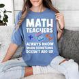 Mathematics Teachers Math Teacher For Men Women Women's Comfort Colors T-Shirt Blue Jean Mathematics Teachers Math Teacher For Men Women Women's Comfort Colors T-Shirt Blue Jean