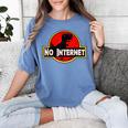 Nerdy No Internet Dinosaur Computer Science Teacher Women's Comfort Colors T-Shirt Blue Jean