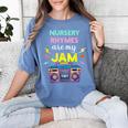 Nursery Rhymes Are My Jam 80s Retro Teachers & Students Kids Women's Comfort Colors T-Shirt Blue Jean