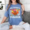 One Thankful Teacher Turkey Thanksgiving Teaching Women's Comfort Colors T-Shirt Blue Jean One Thankful Teacher Turkey Thanksgiving Teaching Women's Comfort Colors T-Shirt Blue Jean