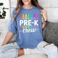 Pre-K Crew Teacher Team Squad Hello Back School Graduation Women's Comfort Colors T-Shirt Blue Jean Pre-K Crew Teacher Team Squad Hello Back School Graduation Women's Comfort Colors T-Shirt Blue Jean