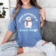 Proud Supporter Of Snow Days Teacher Women's Comfort Colors T-Shirt Blue Jean Proud Supporter Of Snow Days Teacher Women's Comfort Colors T-Shirt Blue Jean