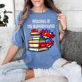 Reading Is My Super Power Superhero Best English Teacher Women's Comfort Colors T-Shirt Blue Jean Reading Is My Super Power Superhero Best English Teacher Women's Comfort Colors T-Shirt Blue Jean