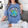 Reduce Reuse Recycle Respect Earth Day Teacher Girl Women Women's Comfort Colors T-Shirt Blue Jean