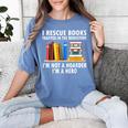 I Rescue Books Trapped In The Bookstore Book Teacher For Men Women Women's Comfort Colors T-Shirt Blue Jean