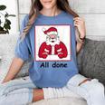 Retro All Done Christmas Special Ed Teacher Team Santa Women Women's Comfort Colors T-Shirt Blue Jean Retro All Done Christmas Special Ed Teacher Team Santa Women Women's Comfort Colors T-Shirt Blue Jean