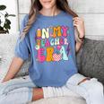 Retro Groovy In My Teaching Era Best Teacher Appreciation Women's Comfort Colors T-Shirt Blue Jean Retro Groovy In My Teaching Era Best Teacher Appreciation Women's Comfort Colors T-Shirt Blue Jean