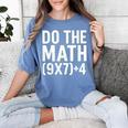 Retro Do The Math Teacher For Men Women Kid Boy Girl Women's Comfort Colors T-Shirt Blue Jean Retro Do The Math Teacher For Men Women Kid Boy Girl Women's Comfort Colors T-Shirt Blue Jean